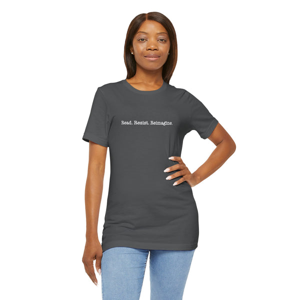 Read Resist Reimagine small print tee