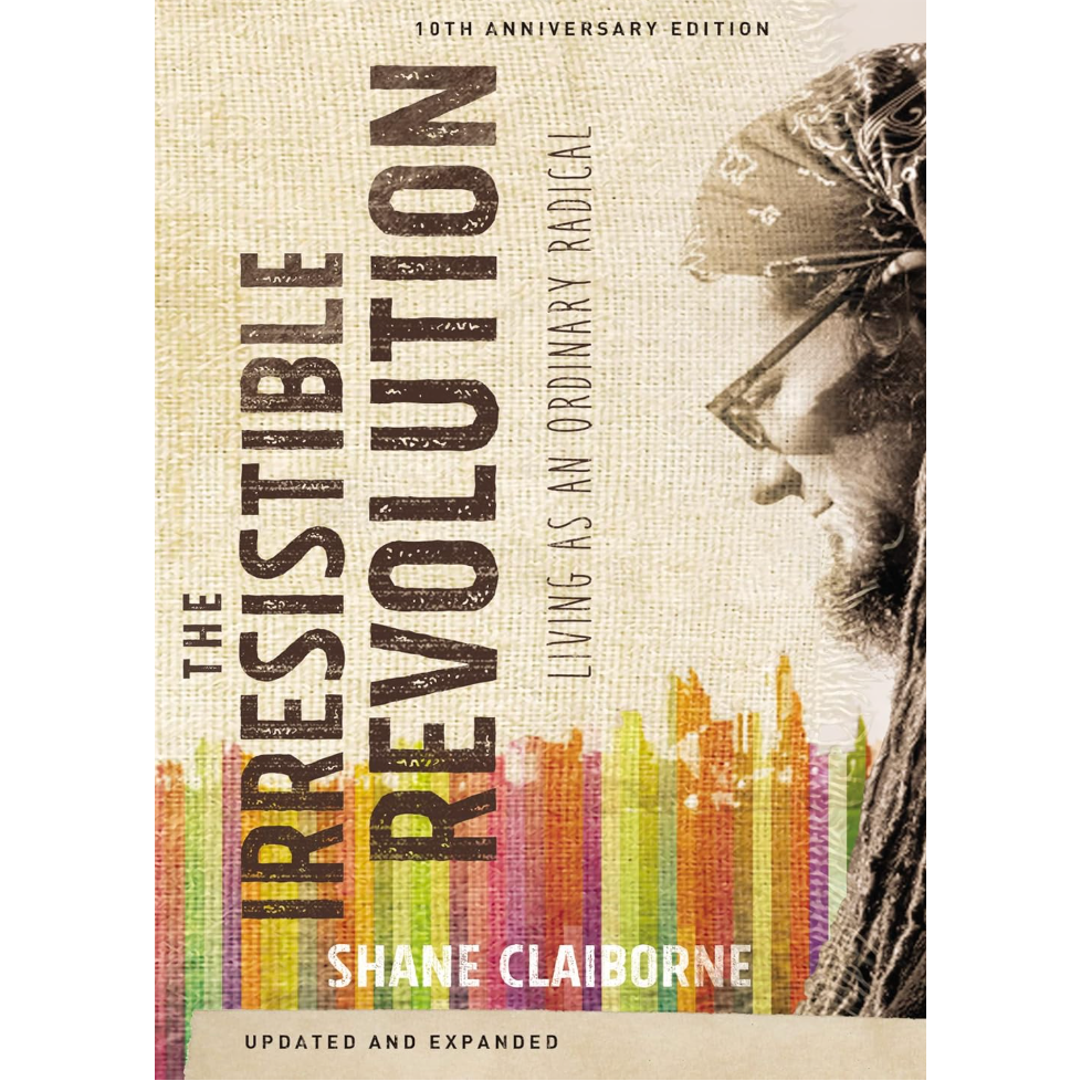 The Irresistible Revolution - 10th Anniversary Edition