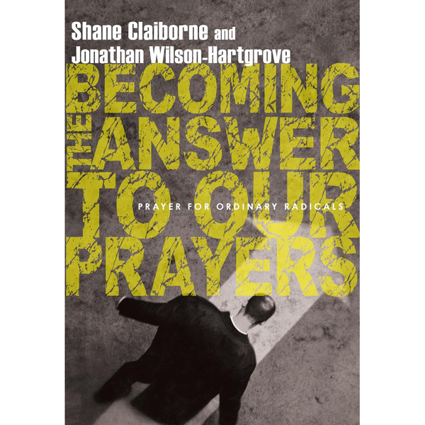 Becoming The Answer to our Prayers